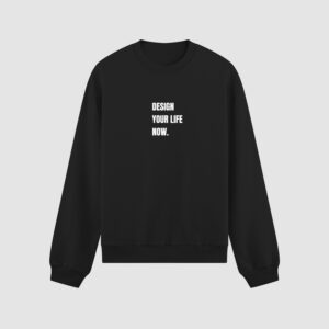 Bluza bez kaptura Design Your Life Now C00010