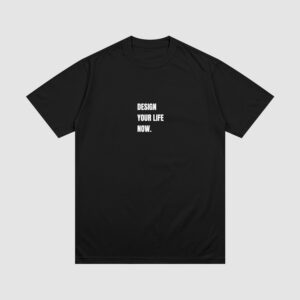 Koszulka Design Your Life Now C00010